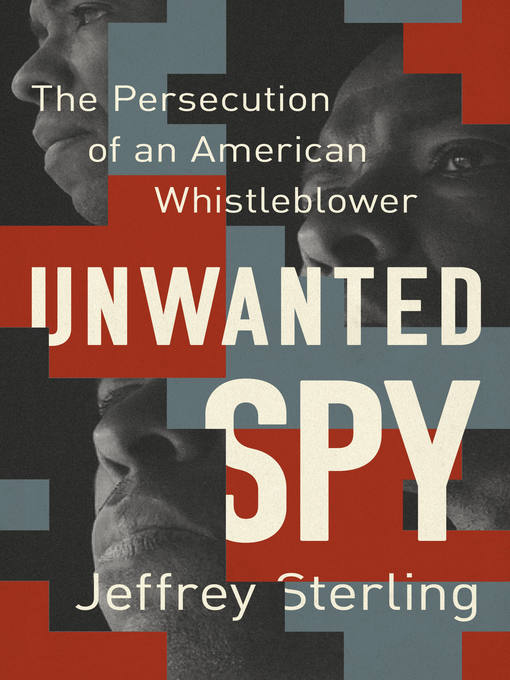 Title details for Unwanted Spy by Jeffrey Sterling - Wait list